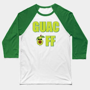 Guac Off Funny T Shirt for Guacamole Lovers Baseball T-Shirt